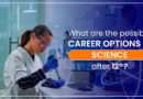 What are the possible career options for science students after the 12th?